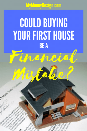 Buying your first house is exciting! But does it always make the most sense financially? In this post, we'll walk through the numbers and show you how waiting a few years to become a home-owner might make you richer in the long run. - MyMoneyDesign.com