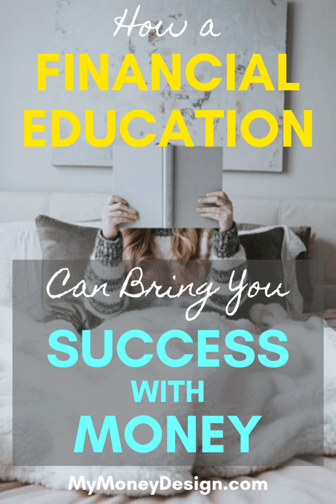 Investing in your financial education can make you more than just rich. Here's what its done for my life and how you can get started. Find out more at #MyMoneyDesign #FinancialFreedom #RetireEarly #FinancialEducation #FinancialLiteracy #SuccessWithMoney
