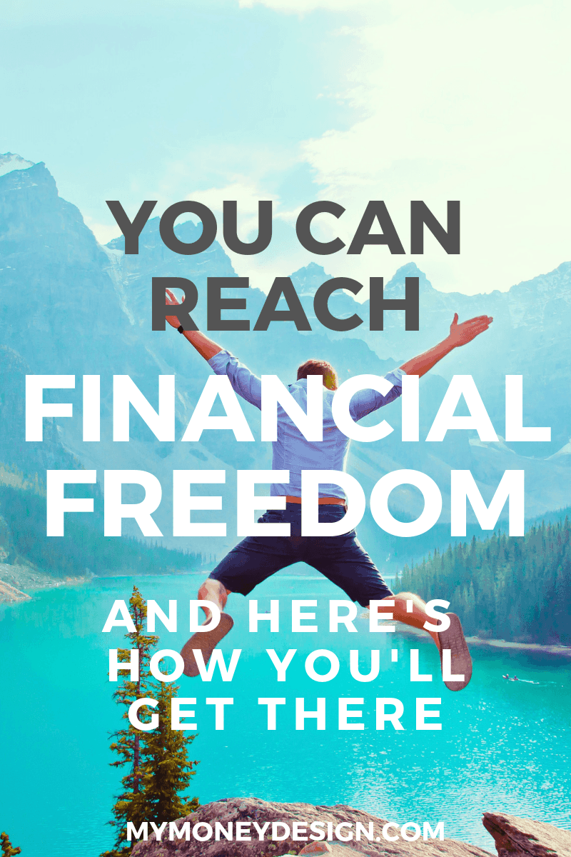Anyone can reach financial freedom. All it takes is the right amount of knowledge, discipline, and (most important) “a plan”. Find out how you can get started at #MyMoneyDesign #FinancialFreedom